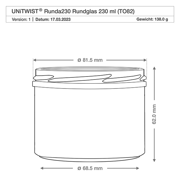 230ml Verre cylindrique avec couvercle BioSeal noir UNiTWIST Dessin technique 230ml verre cylindrique avec dimensions - diamètre 81,5mm, hauteur 62mm, poids 138g