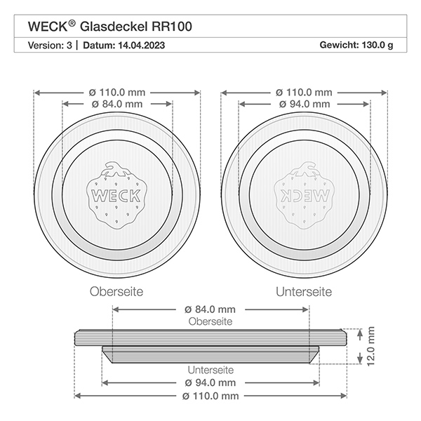 Couvercle de verre RR100 WECK Dessin technique WECK couvercle en verre RR100 avec dimensions Diamètre 110mm 94mm 84mm Poids 130g