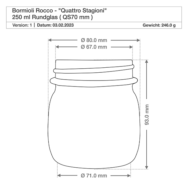 Verre rond 250ml « Quattro Stagioni » avec couvercle 250ml Bormioli Rocco Quattro Stagioni Rundglas mit Deckel - Technische Zeichnung mit Maßen für Einmachglas