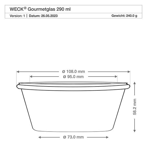 290ml bocal gourmet WECK RR100 Dessin technique WECK Gourmetglas 290ml RR100 avec dimensions Diamètre 108mm Hauteur 58mm Poids 240g