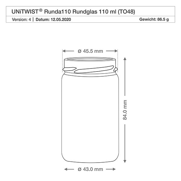 110ml Verre rond sans couvercle (TO48) UNiTWIST Dessin technique UNiTWIST Runda110 verre rond 110ml TO48 avec dimensions 45,5mm diamètre et 84mm hauteur